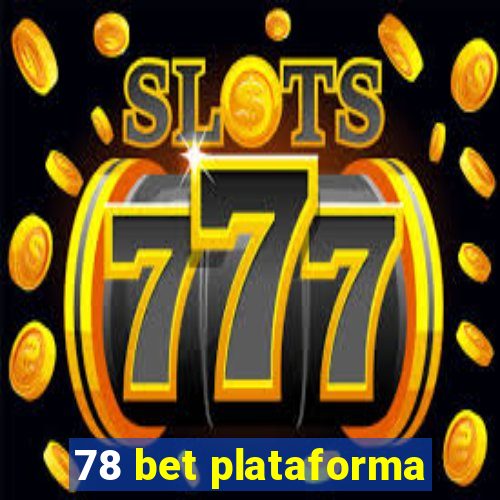 78 bet plataforma