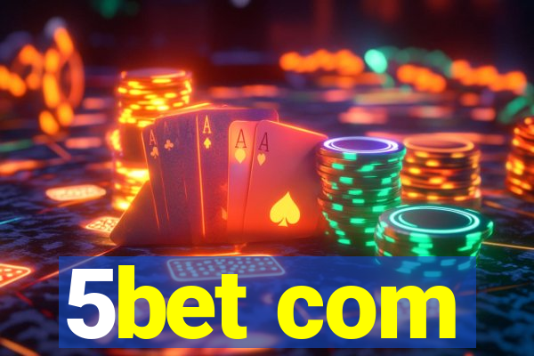 5bet com