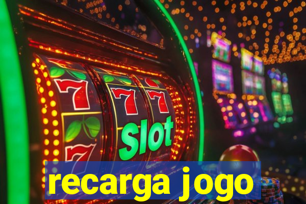 recarga jogo