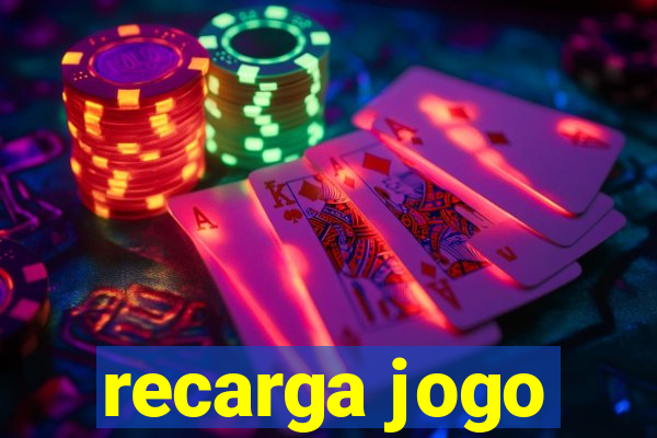 recarga jogo