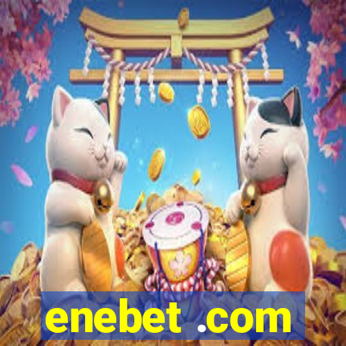 enebet .com