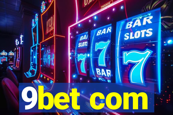 9bet com