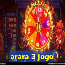 arara 3 jogo