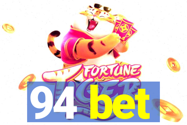 94 bet