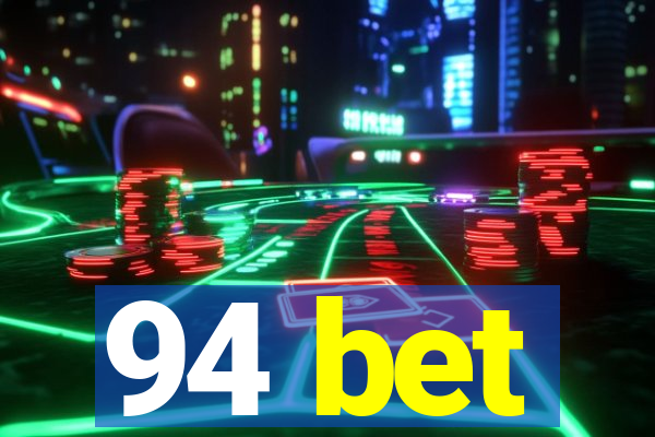 94 bet