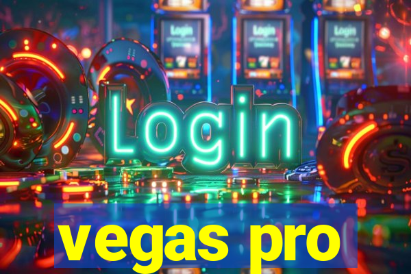 vegas pro