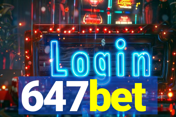 647bet