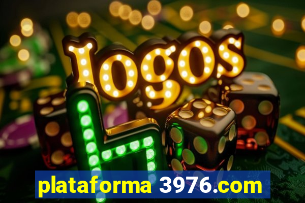 plataforma 3976.com