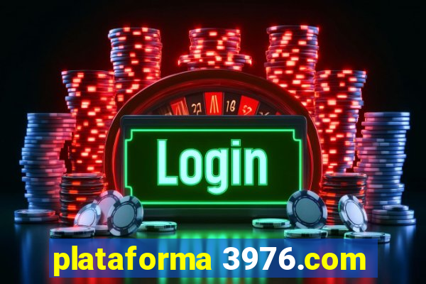 plataforma 3976.com