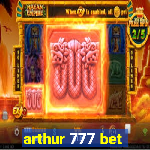 arthur 777 bet