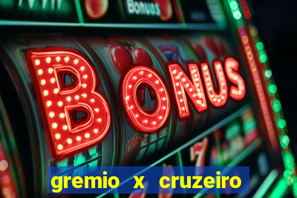 gremio x cruzeiro ao vivo hd