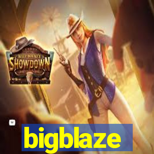 bigblaze