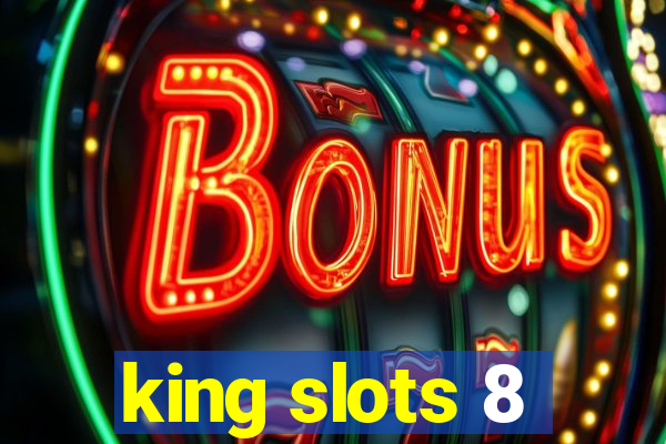 king slots 8