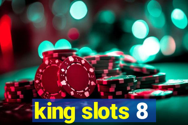 king slots 8