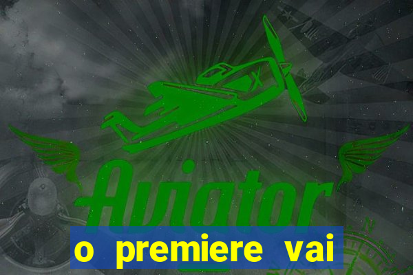 o premiere vai transmitir o jogo do flamengo hoje