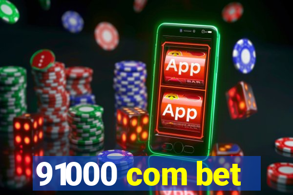 91000 com bet