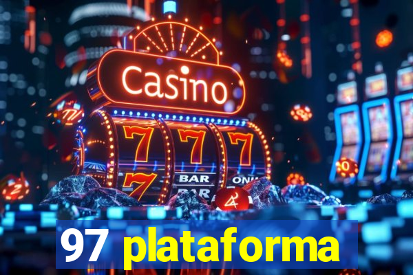 97 plataforma