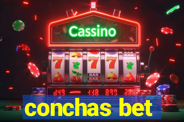 conchas bet