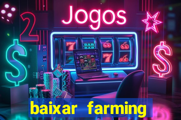 baixar farming simulator 18 dinheiro infinito