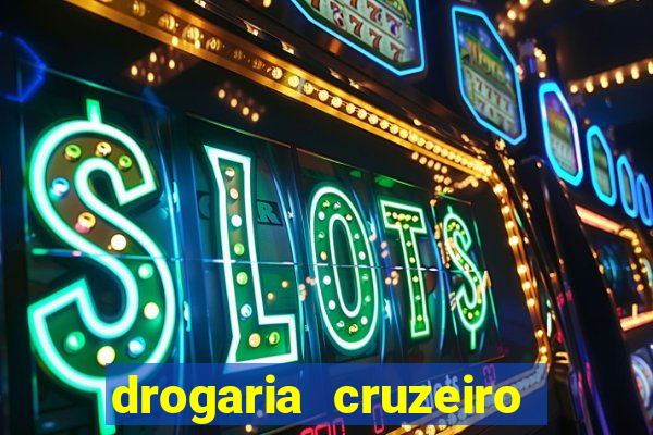 drogaria cruzeiro do sul