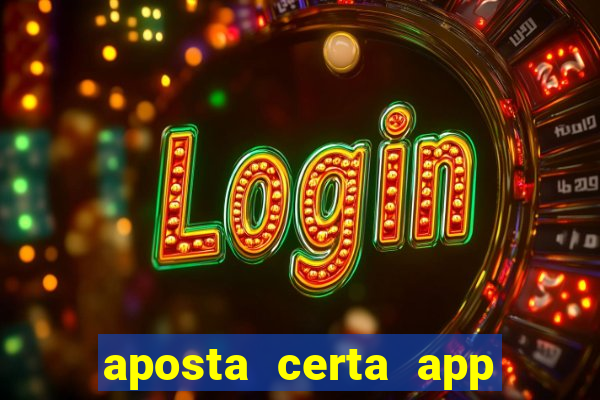 aposta certa app jogo do bicho