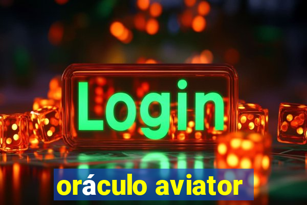 oráculo aviator