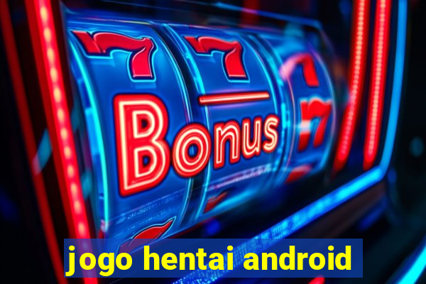 jogo hentai android