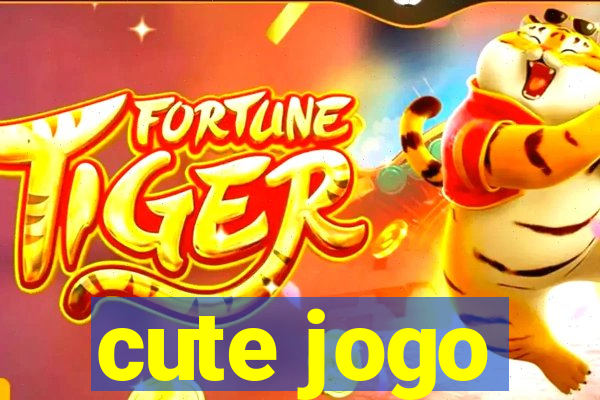 cute jogo