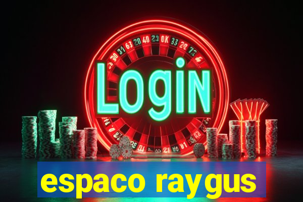 espaco raygus