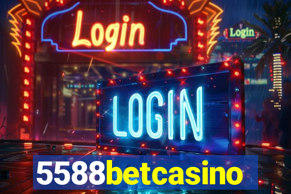 5588betcasino