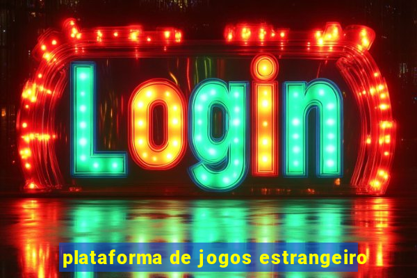 plataforma de jogos estrangeiro