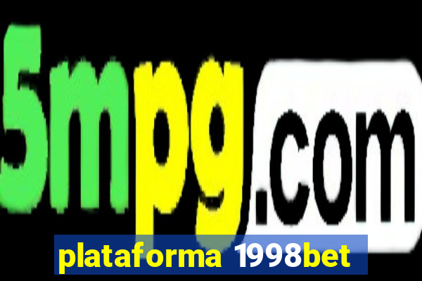 plataforma 1998bet