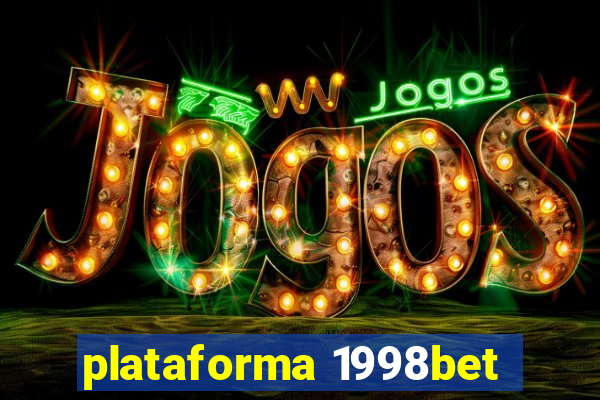 plataforma 1998bet