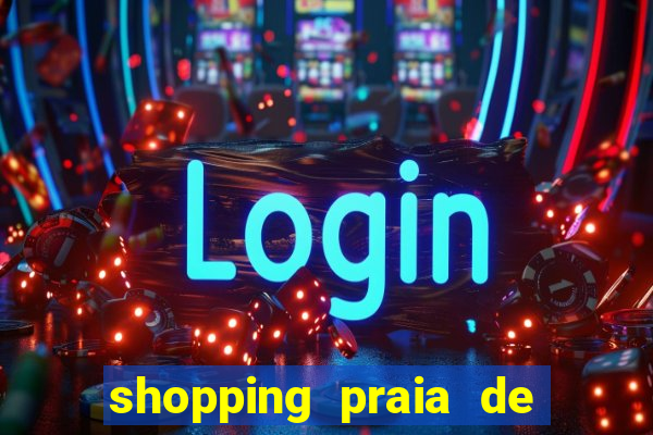 shopping praia de belas cinema