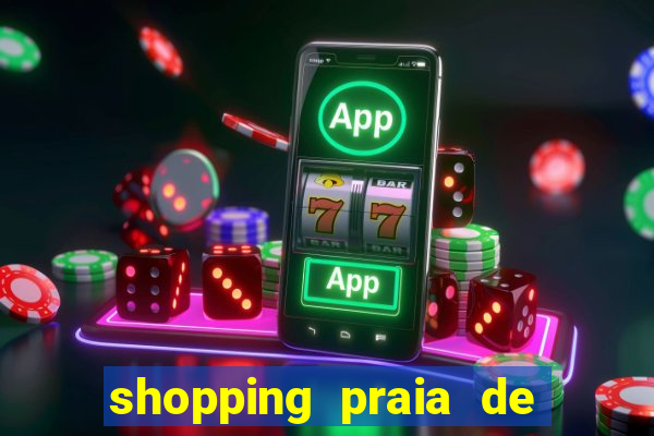 shopping praia de belas cinema