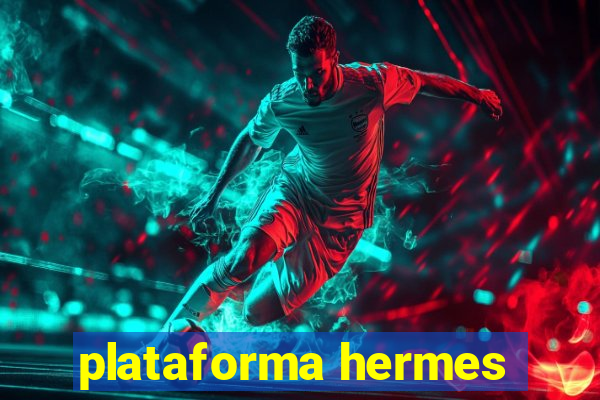 plataforma hermes