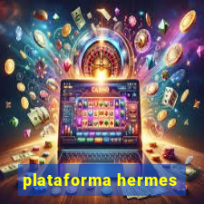 plataforma hermes