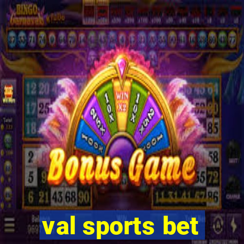 val sports bet