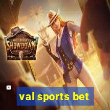 val sports bet