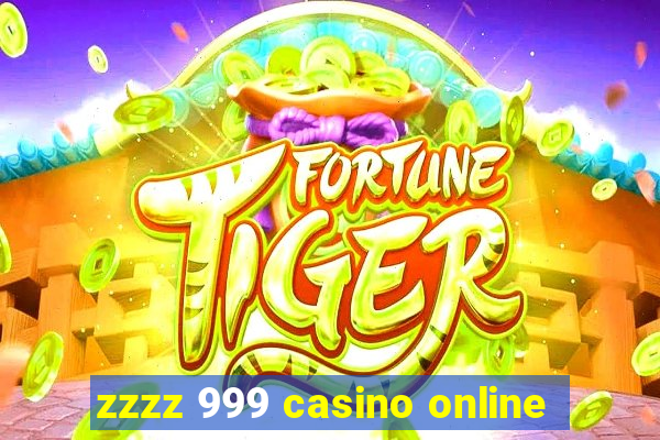 zzzz 999 casino online