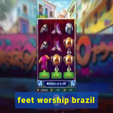 feet worship brazil