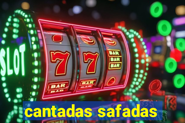 cantadas safadas