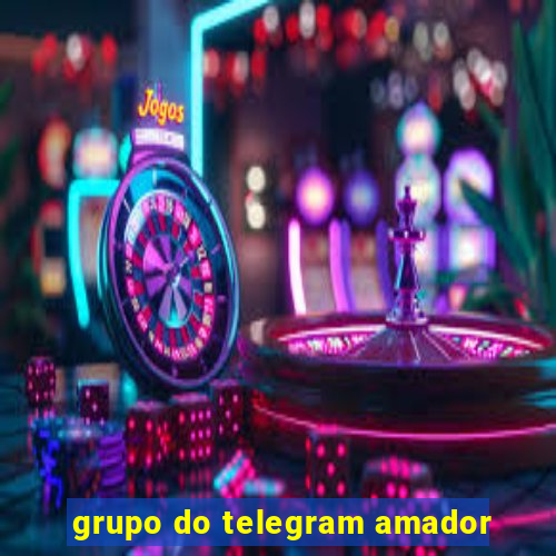 grupo do telegram amador