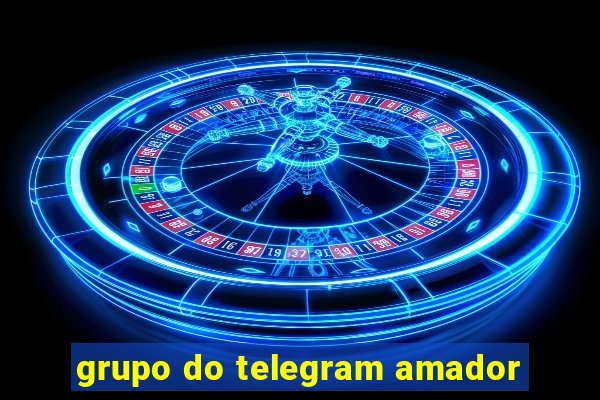 grupo do telegram amador