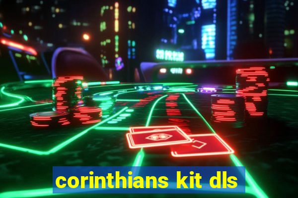 corinthians kit dls