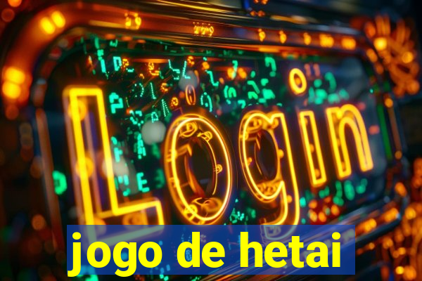 jogo de hetai