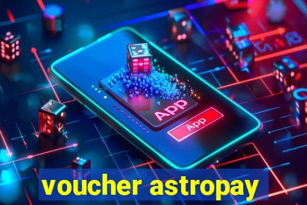 voucher astropay