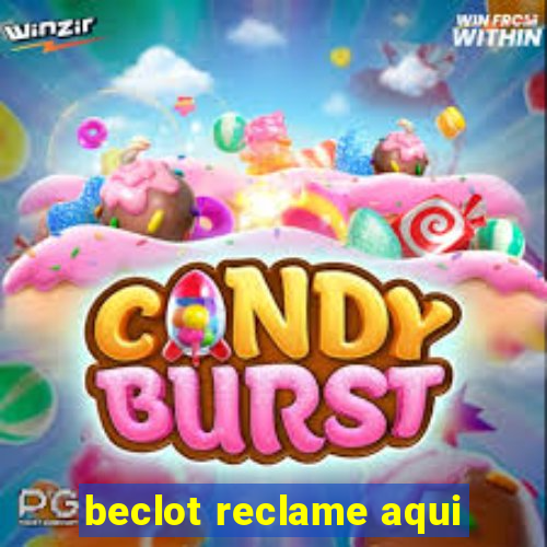 beclot reclame aqui