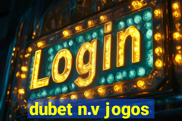 dubet n.v jogos