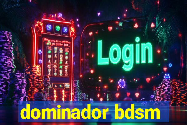 dominador bdsm